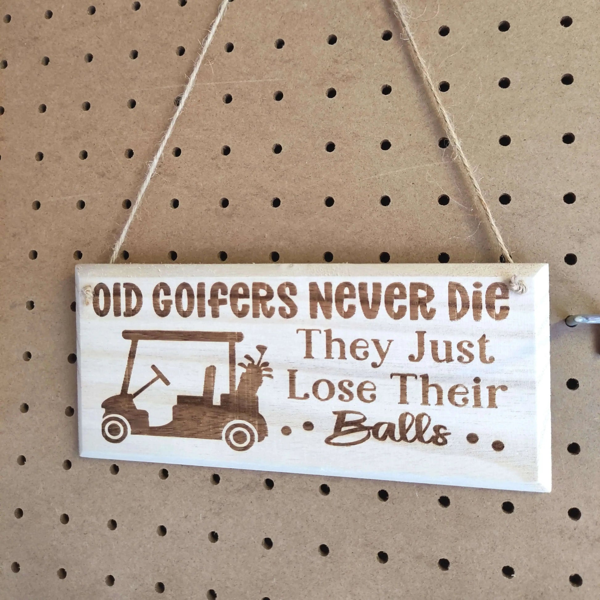 Funny Golf Sign | Old Golfers Never Die They Just Lose Their Balls - Golf Gifts Direct UK